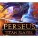 Perseus: Titan Slayer Steam CD Key