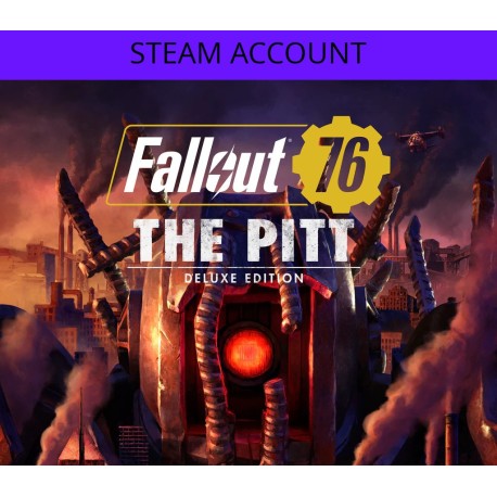Fallout 76: The Pitt Deluxe Edition Steam Account