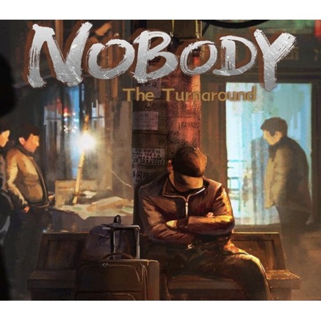 Nobody - The Turnaround Steam CD Key