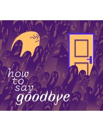 How to Say Goodbye Steam CD Key
