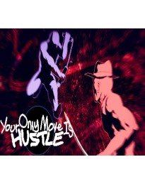 Your Only Move Is HUSTLE Steam Altergift