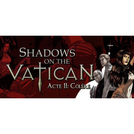 Shadows on the Vatican Act II: Wrath Steam CD Key