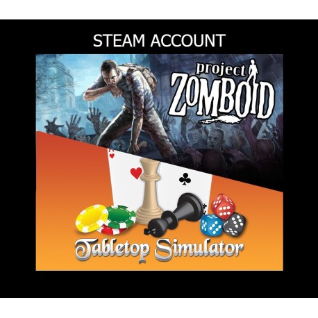 Project Zomboid + Tabletop Simulator Steam Account