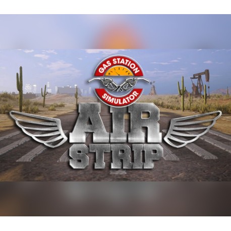 Gas Station Simulator - Airstrip DLC PC Steam CD Key