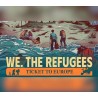 We. The Refugees: Ticket to Europe Steam CD Key