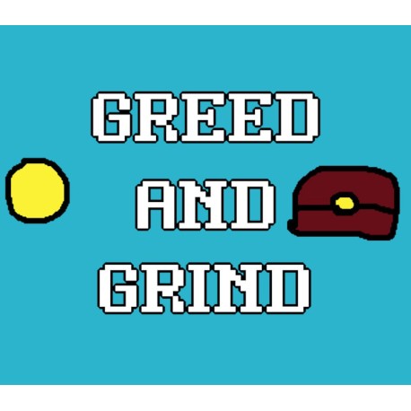 Greed and Grind Steam CD Key
