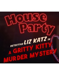 House Party - Detective Liz Katz in a Gritty Kitty Murder Mystery Expansion Pack DLC Steam CD Key