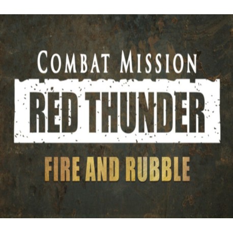 Combat Mission: Red Thunder - Fire and Rubble DLC Steam CD Key