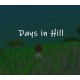 Days in Hill Steam CD Key