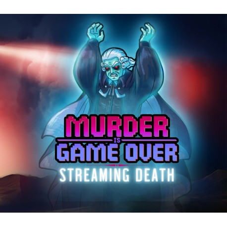 Murder Is Game Over: Streaming Death Steam CD Key