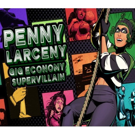 Penny Larceny: Gig Economy Supervillain Steam CD Key