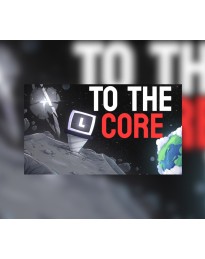 To The Core Steam Account