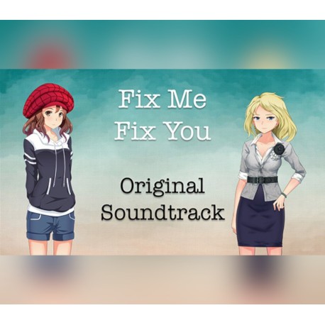 Fix Me Fix You - Soundtrack DLC Steam CD Key