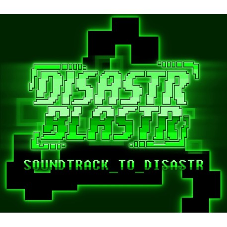 Disastr_Blastr - Soundtrack_to_Disastr DLC Steam CD Key