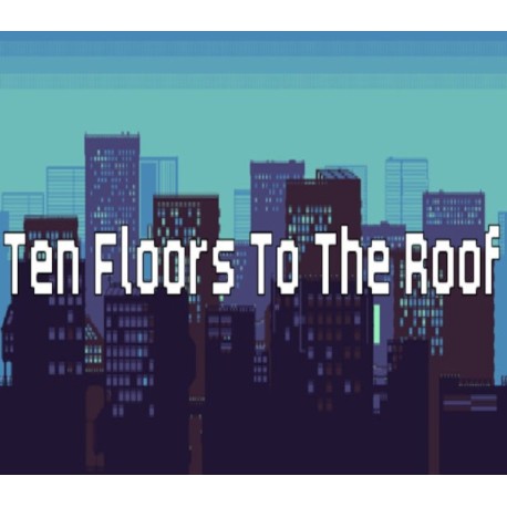 Ten Floors To The Roof Steam CD Key