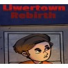 Liwertown : Rebirth Steam CD Key