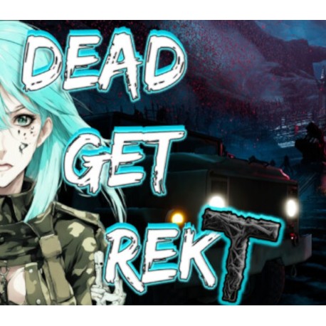 DEAD GET REKT Steam CD Key