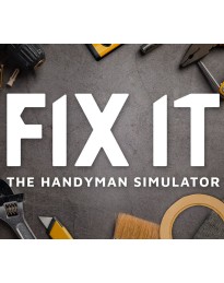 Fix it - The Handyman Simulator PC Steam CD Key