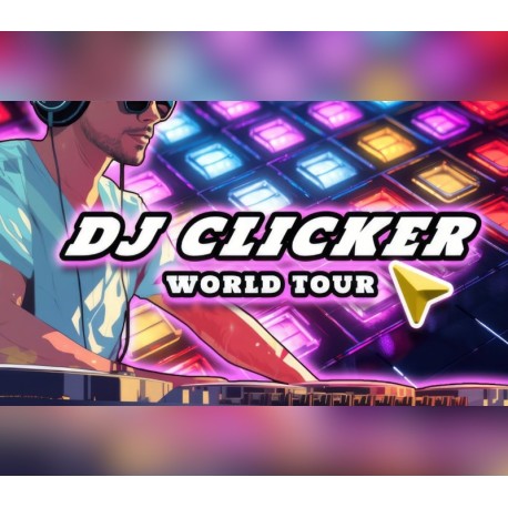 DJ Clicker - World Tour PC Steam CD Key
