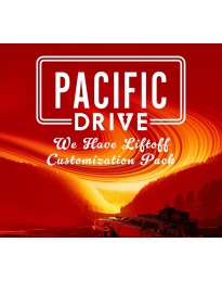 Pacific Drive - We Have Liftoff Customization Pack DLC EU (without DE) PS5 CD Key