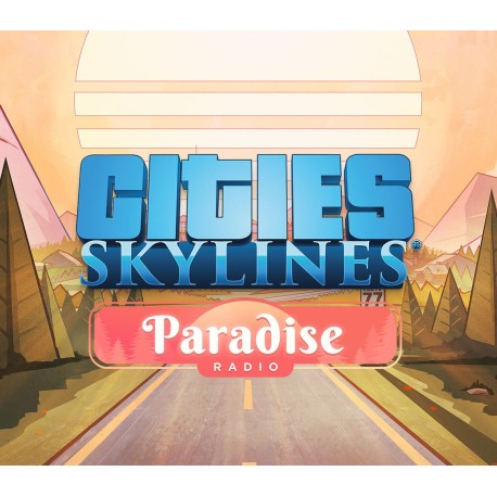Cities: Skylines - Paradise Radio DLC EU PC Steam CD Key