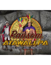 The Ransom of Atawallpa PC Steam CD Key
