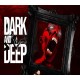 Dark and Deep PC Steam CD Key