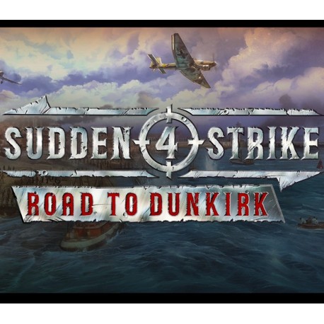 Sudden Strike 4 - Road to Dunkirk DLC EU PC Steam CD Key
