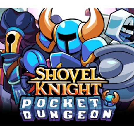 Shovel Knight Pocket Dungeon EU PC Steam CD Key