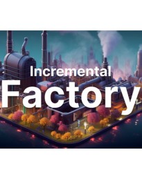 Incremental Factory PC Steam CD Key