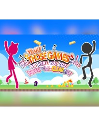 YEAH! YOU WANT "THOSE GAMES," RIGHT? SO HERE YOU GO! NOW, LET'S SEE YOU CLEAR THEM! PC Steam CD Key