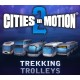 Cities in Motion 2 - Trekking Trolleys DLC EU PC Steam CD Key