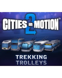 Cities in Motion 2 - Trekking Trolleys DLC EU PC Steam CD Key