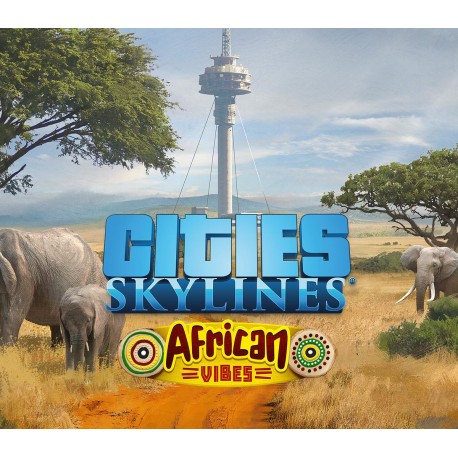 Cities: Skylines - African Vibes DLC EU PC Steam CD Key
