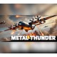 Metal Thunder PC Steam CD Key