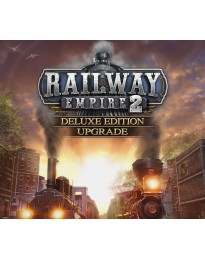 Railway Empire 2 - Deluxe Edition Upgrade DLC EU PS4 CD Key