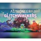 Astroneer - Glitchwalkers DLC PC Steam CD Key