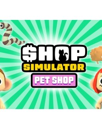 Shop Simulator: Pet Shop PC Steam CD Key