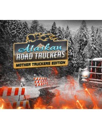 Alaskan Road Truckers - Mother Truckers DLC PC Steam CD Key