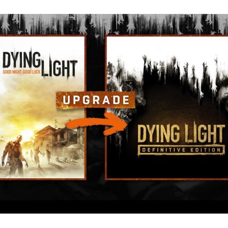 Dying Light - Standard To Definitive Upgrade DLC EU PC Steam CD Key
