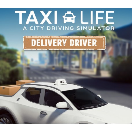 Taxi Life: A City Driving Simulator - Delivery Driver DLC PC Steam CD Key