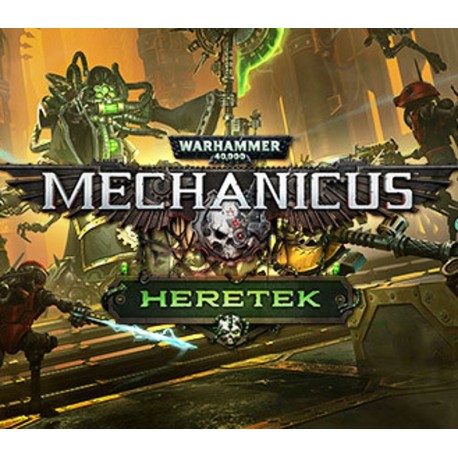 Warhammer 40,000: Mechanicus - Heretek DLC EU Steam CD Key