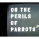 On The Peril of Parrots PC Steam CD Key