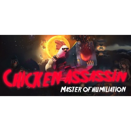 Chicken Assassin - Master of Humiliation PC Steam CD Key