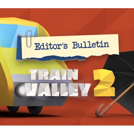Train Valley 2 - Editor's Bulletin DLC PC Steam CD Key