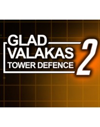 GLAD VALAKAS TOWER DEFENCE 2 PC Steam CD Key