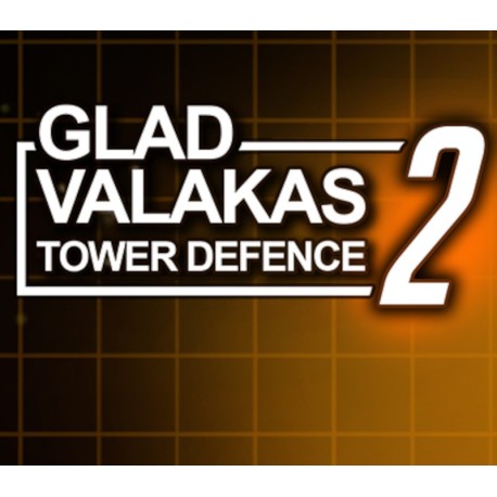 GLAD VALAKAS TOWER DEFENCE 2 PC Steam CD Key