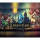 I Had a Plan! PC Steam CD Key