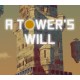 A Tower's Will PC Steam CD Key
