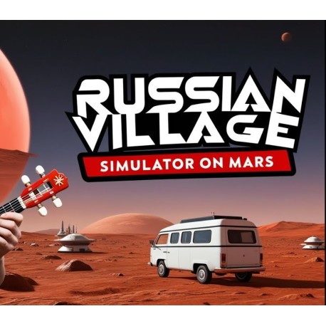 Russian Village Simulator on Mars PC Steam CD Key